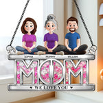 Mom We Love You - Personalized Window Hanging Suncatcher