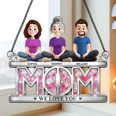 Mom We Love You - Personalized Window Hanging Suncatcher