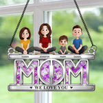 Mom We Love You - Personalized Window Hanging Suncatcher