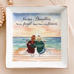 To Daughter Never Forget That I Love You Forever - Personalized Jewelry Dish - Gift For Daughter