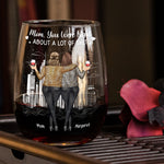 Mom You Were Right About A Lot - Personalized Stemless Wine Glass