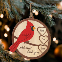 Mom, Dad Always With You, Cardinal Memorial - Personalized Wooden Ornament