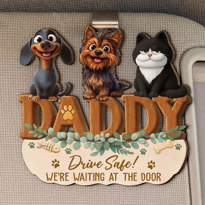 Mom, Dad Drive Safe! We’re Waiting At The Door - Personalized Wooden Car Visor Clip