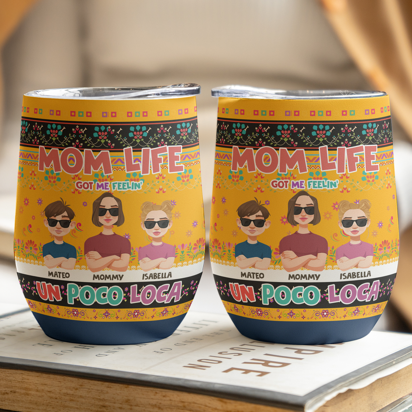 Mom_Life_Got_Me_Feelin_Un_Poco_Loca_Personalized_Wine_Tumbler_2