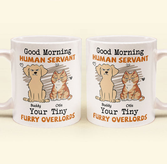 Morning ! Human Servant - Personalized Mug