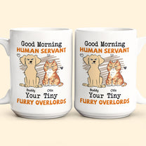 Morning ! Human Servant - Personalized Mug