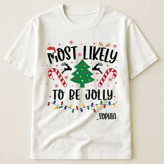 Most Likely To Christmas - Personalized Shirt
