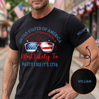 Most Likely Toast To 250 Years Of Freedom - Personalized Shirt