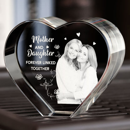 Mother And Daughter Forever Linked Together - Custom 2D Crystal Photo