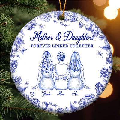 Mother And Daughters Forever Linked Together - Personalized Ceramic Ornament