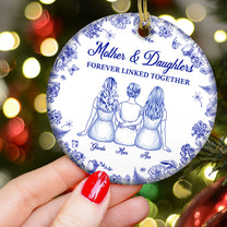 Mother And Daughters Forever Linked Together - Personalized Ceramic Ornament