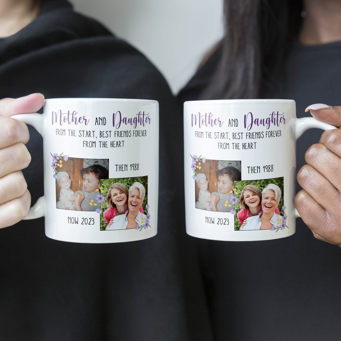 Mother And Daughter From The Start - Personalized Photo Mug