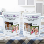 Mother And Daughter From The Start - Personalized Photo Mug