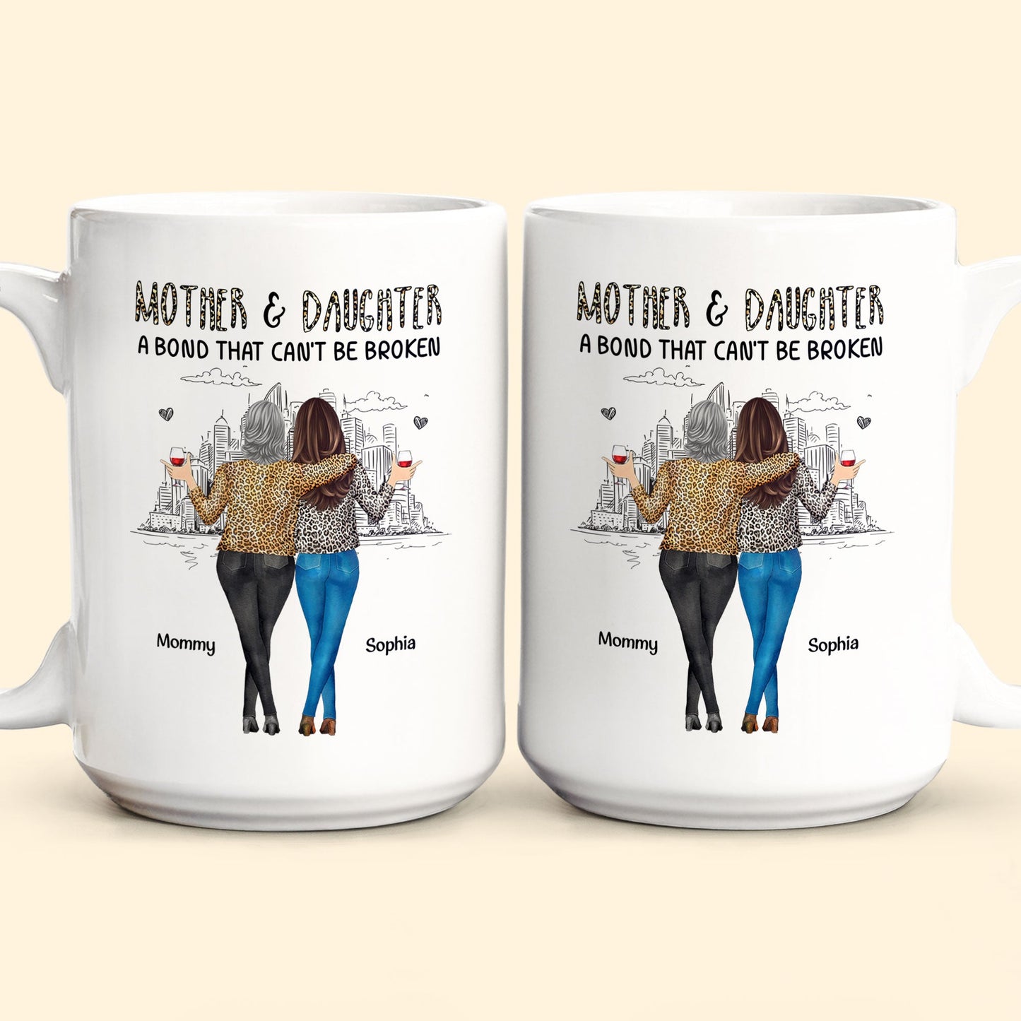 Mother Daughter, A Bond That Can't Be Broken - Personalized Mug