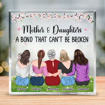 Mother Daughters A Bond That Can't Be Broken - Personalized Acrylic Plaque