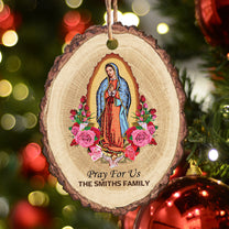 Mother Of Jesus Pray For Us - Personalized Wooden Ornament