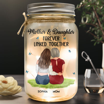 Mother & Daughter Forever Linked Together - Personalized Mason Jar Light