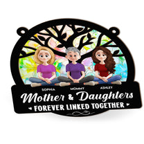 Mother & Daughter - Linked Together - Personalized Window Hanging Suncatcher Ornament