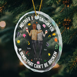 Mother & Daughters A Bond That Can't Be Broken - Personalized Glass Ornament