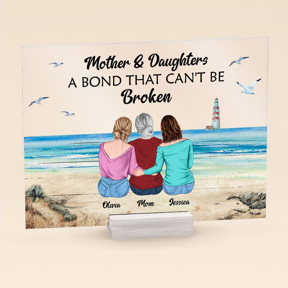 Mother & Daughters A Bond That Can't Be Broken Sea - Personalized Acrylic Plaque