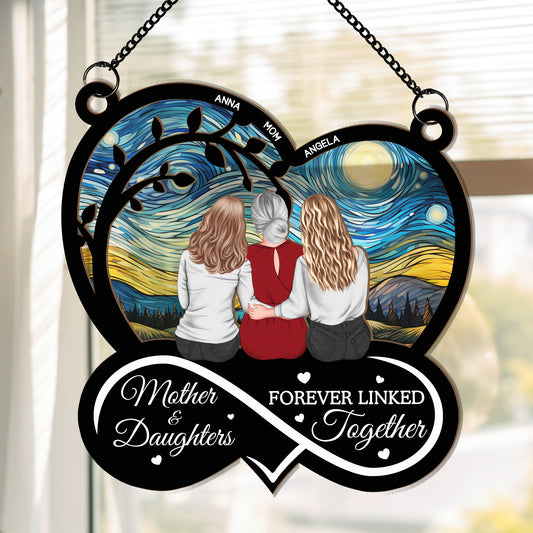 Mother & Daughters Forever Linked Together - Personalized Window Hanging Suncatcher Ornament