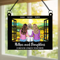 Mother & Daughters Unbreakable Bond - Personalized Window Hanging Suncatcher Ornament