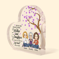 Mother & Daughters Will Always Be Connected By Heart - Personalized Heart Shaped Acrylic Plaque