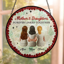 Mother_Daughters_Forever_Linked_Together_Personalized_Window_Hanging_Suncatcher_1
