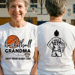 Mother's Day Gifts, Basketball Grandma, Crazy Proud, Always Loud - Personalized Shirt