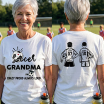 Mother'S-Day-Gifts,-Soccer-Grandma,-Crazy-Proud,-Always-Loud-Personalized-Shirt-1