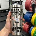 Muscle-Up-Buttercup-&-Drink-Your-Effing-Protein-Fitness-For-Team,-Him-Personalized-Protein-Shaker-3