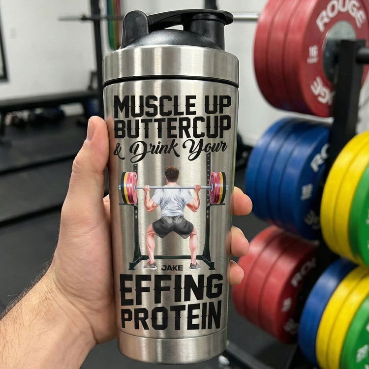 Muscle-Up-Buttercup-&-Drink-Your-Effing-Protein-Fitness-For-Team,-Him-Personalized-Protein-Shaker-3