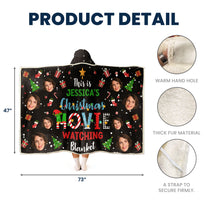 My Christmas Movie Watching Blanket - Personalized Photo Wearable Blanket Hoodie