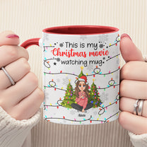My Christmas Movie Watching Mug - Personalized Accent Mug