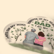 My Dad Forever In My Heart - Personalized Heart Shaped Acrylic Plaque