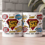 My Dad Is Stronger Than Any Superhero - Personalized Mug