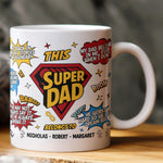 My Dad Is Stronger Than Any Superhero - Personalized Mug