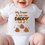 My Diaper Is Just Like Daddy - Personalized Baby Bodysuit