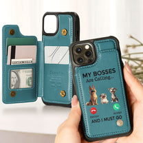 My Dog Boss Is Calling... And I Must Go - Personalized Leather Flip Wallet Phone Case