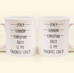 My Favorite Child - Personalized Mug