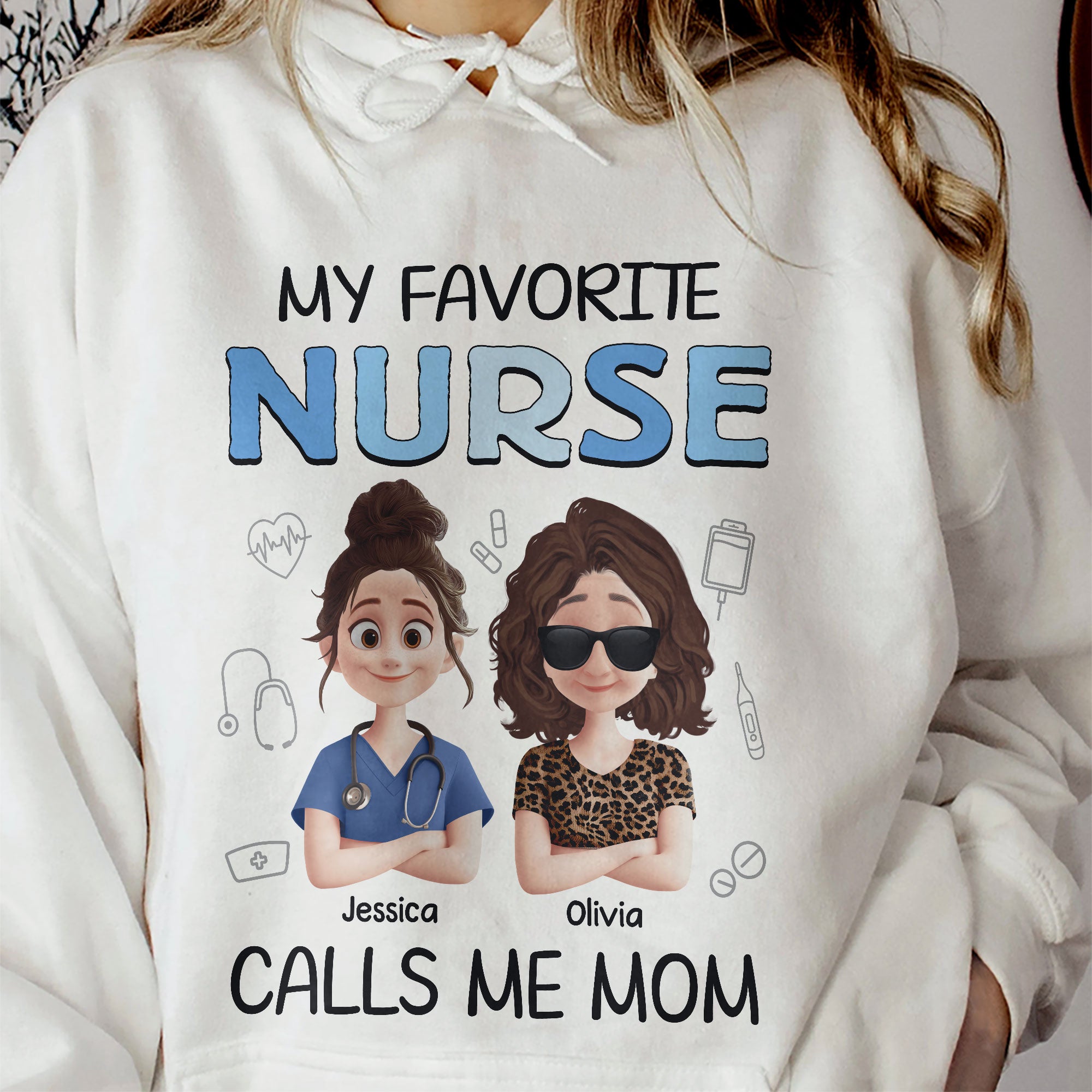 My Favorite Nurse Calls Me Mom - Personalized Shirt