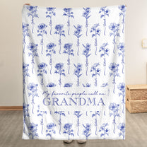 My Favorite People Call Me Grandma - Personalized Blanket