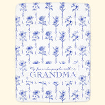 My Favorite People Call Me Grandma - Personalized Blanket