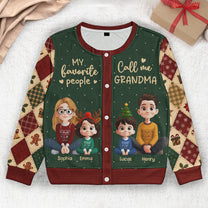 My Favorite People Call Me Grandma - Personalized Crewneck Cardigan