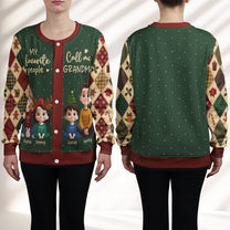 My Favorite People Call Me Grandma - Personalized Crewneck Cardigan