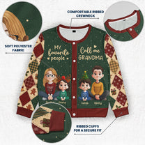 My Favorite People Call Me Grandma - Personalized Crewneck Cardigan