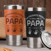 My Favorite People Call Me Papa - Personalized 20oz Leather Wrapped Tumbler