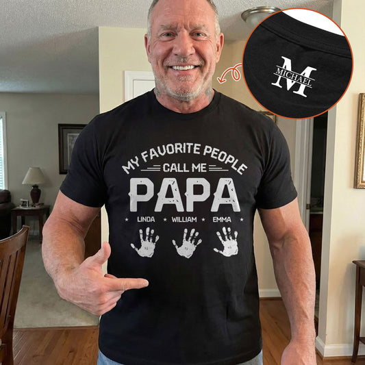 My Favorite People Call Me Papa - Personalized Shirt