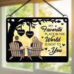 My Favorite Place In The World Is Next To You - Personalized Window Hanging Suncatcher Ornament