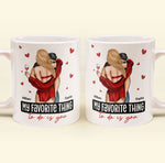 My Favorite Thing To Do Is You - Personalized Mug